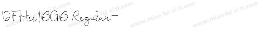 DFHei1BGB Regular字体转换